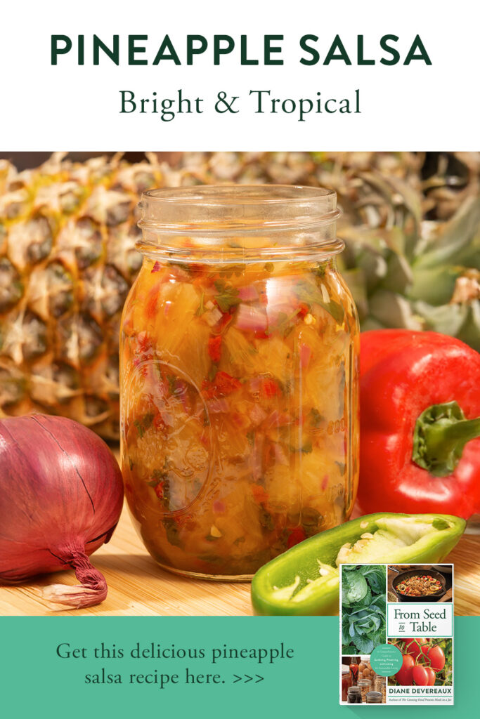 pineapple salsa canning recipe - from seed to table - the canning diva